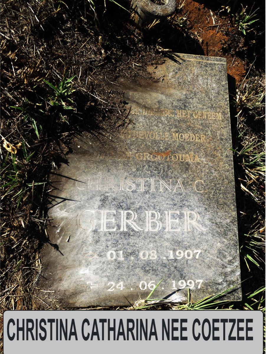GERBER Christina Catharina nee COETZEE 1907-1997
