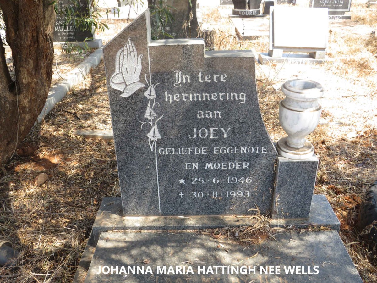HATTINGH Johanna Maria nee WELLS 1946-1993