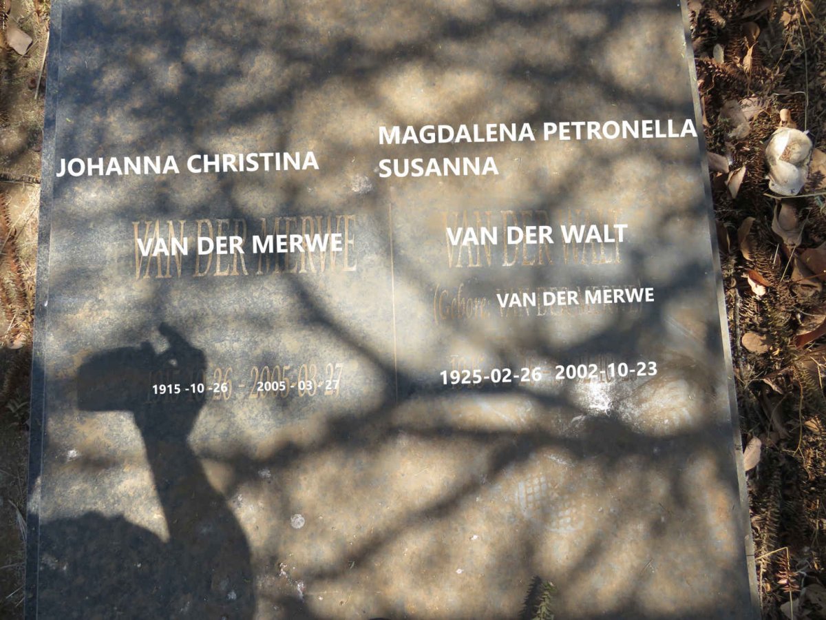 MERWE Johanna Christina, van der 1915-2005 :: VAN DER WALT Magdalena Petronella Susanna nee V.D. MERWE 1925-2002 _1