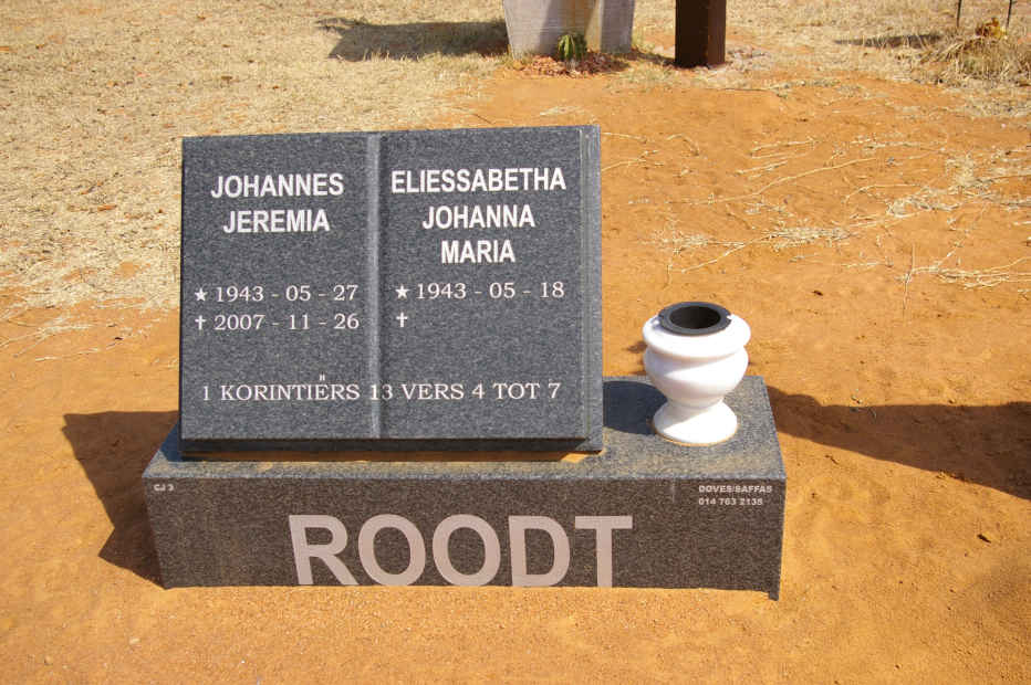 ROODT Johannes Jeremia 1943-2007 &amp; Eliessabetha Johanna Maria 1943-