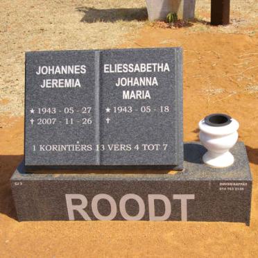 ROODT Johannes Jeremia 1943-2007 &amp; Eliessabetha Johanna Maria 1943-