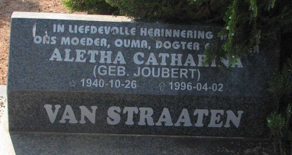 STRAATEN Aletha Catharina, van nee JOUBERT 1940-1996