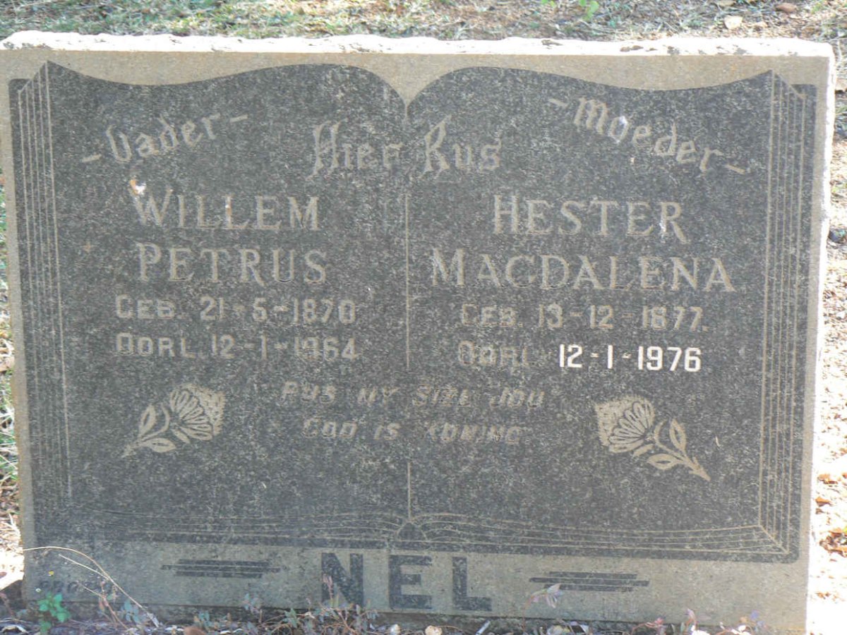 NEL Willem Petrus 1870-1964 &amp; Hester Magdalena 1877-1976