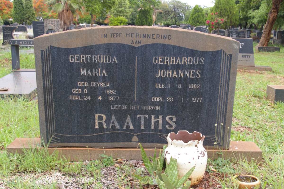 RAATHS Gerhardus Johannes 1882-1977 &amp; Gertruida Maria GEYSER 1892-1977