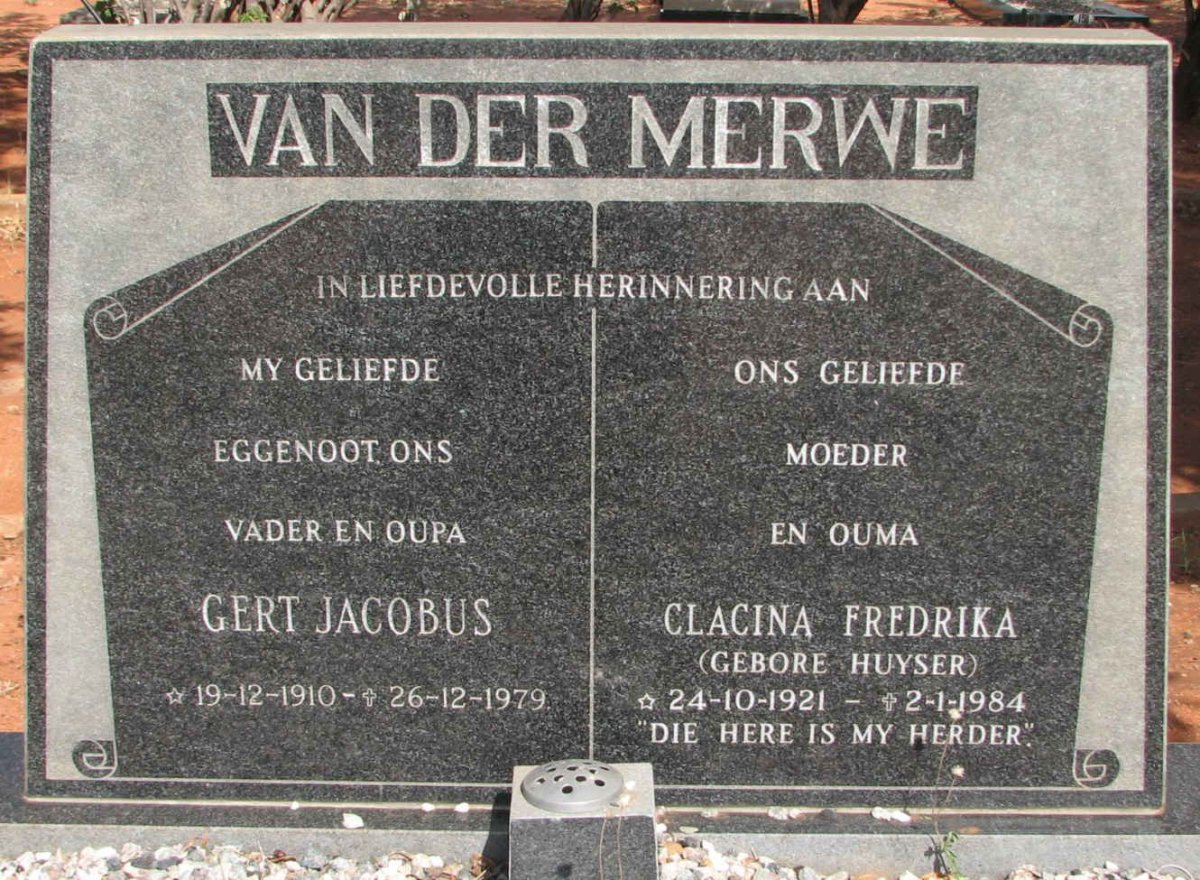 MERWE Gert Jacobus, van der 1910-1979 &amp; Clacina Fredrika HUYSER 1921-1984