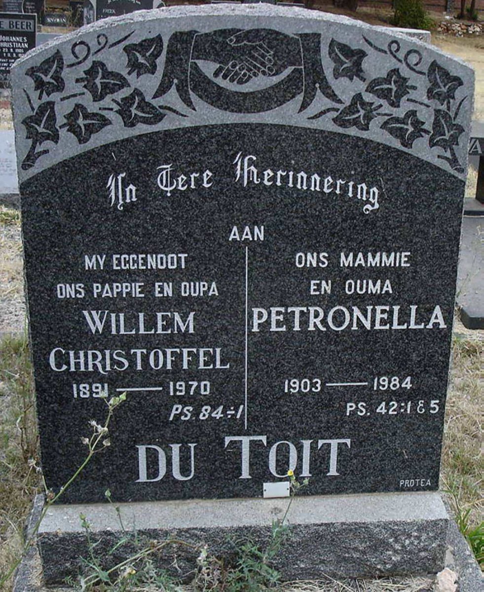 TOIT Willem Christoffel, du 1891-1970 &amp; Petronella 1903-1984