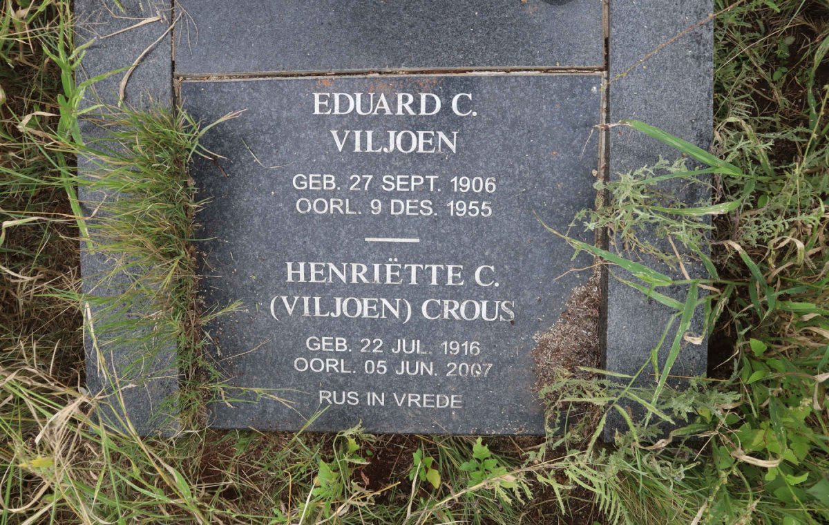 VILJOEN Eduard C. 1906-1955 :: CROUS Henriette C nee VILJOEN 1916-2007