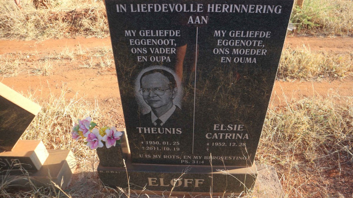 ELOFF Theunis 1950-2011 &amp; Elsie Catrina 1952-