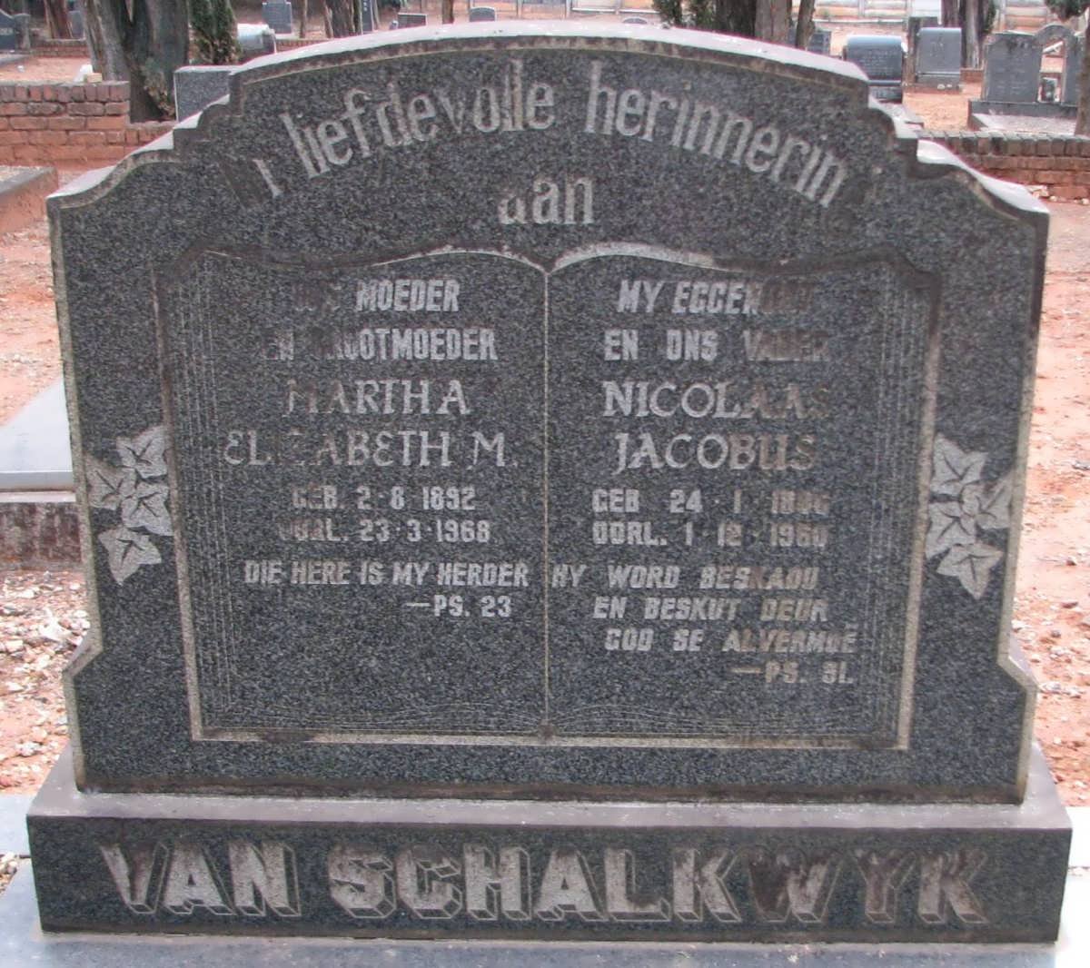 SCHALKWYK Nicolaas Jacobus, van 18??-1960 &amp; Martha Elizabeth M. 1892-1968